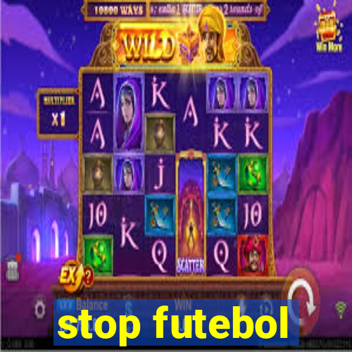 stop futebol